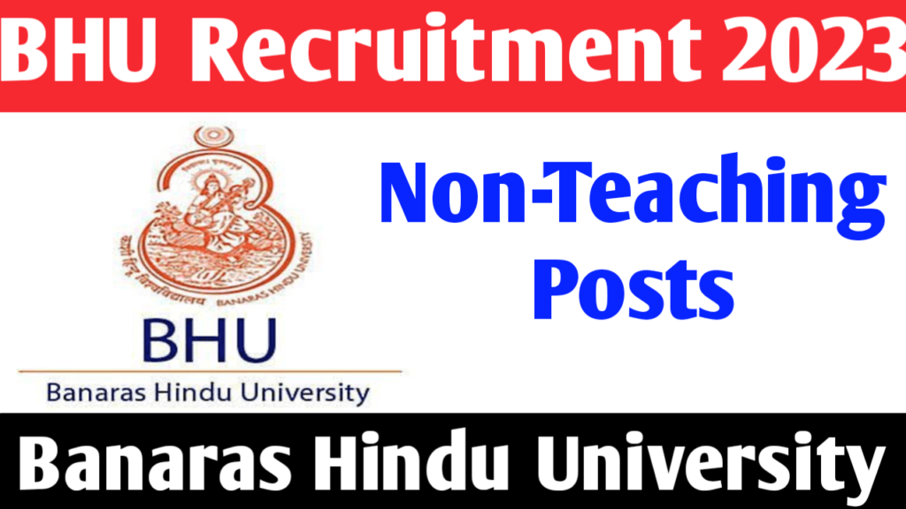 BHU Non-Teaching Recruitment 2023