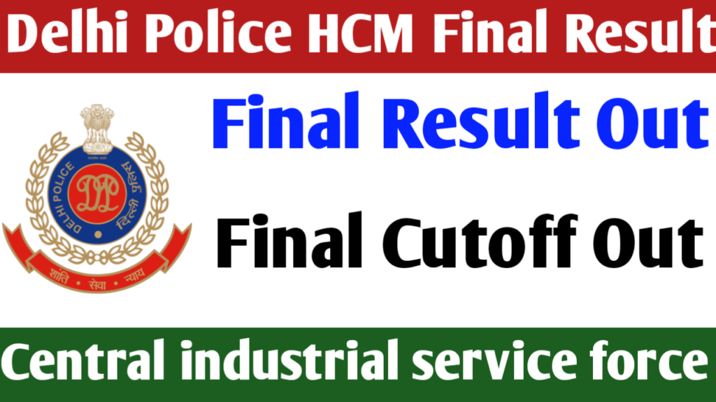 Delhi Police HC Ministerial Final Result 2023