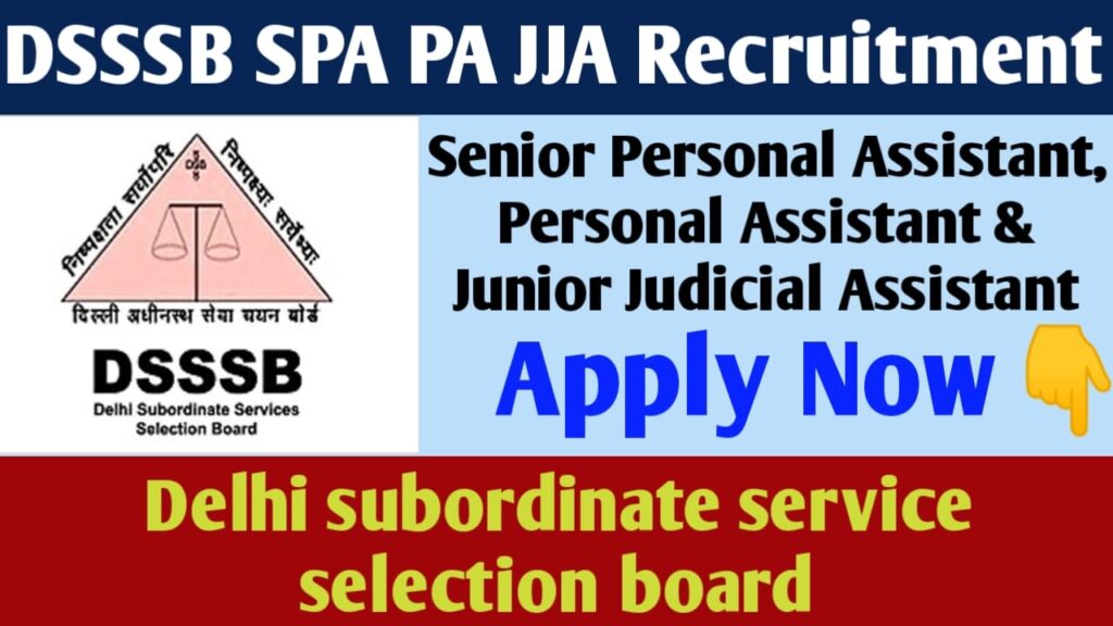 DSSSB SPA PA JJA Recruitment 2024