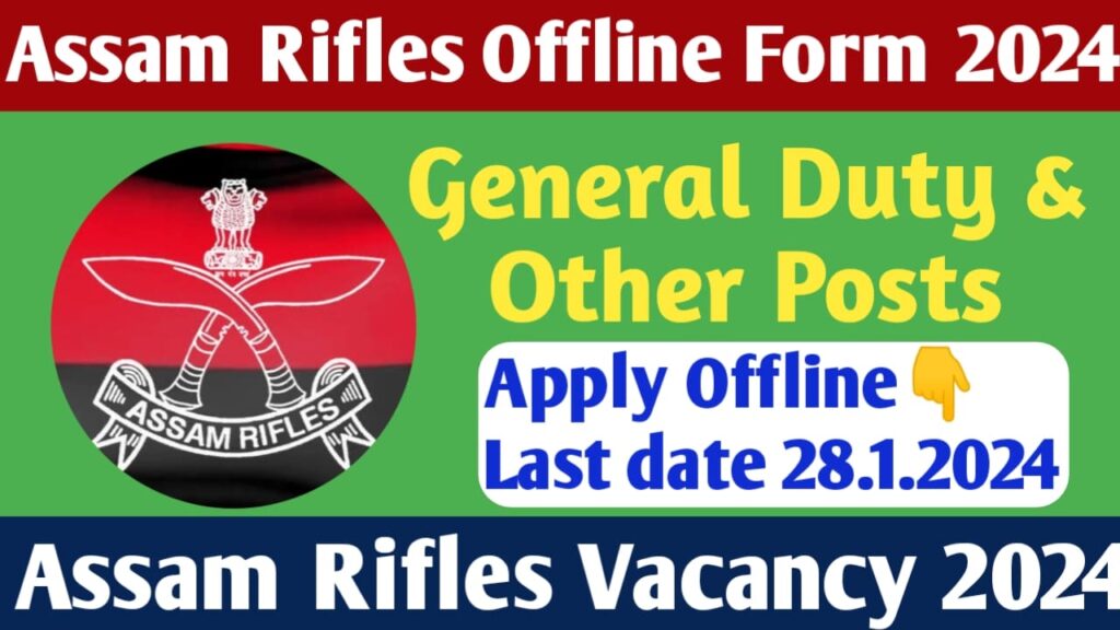 Assam Rifles Offline Form 2024 Last Date