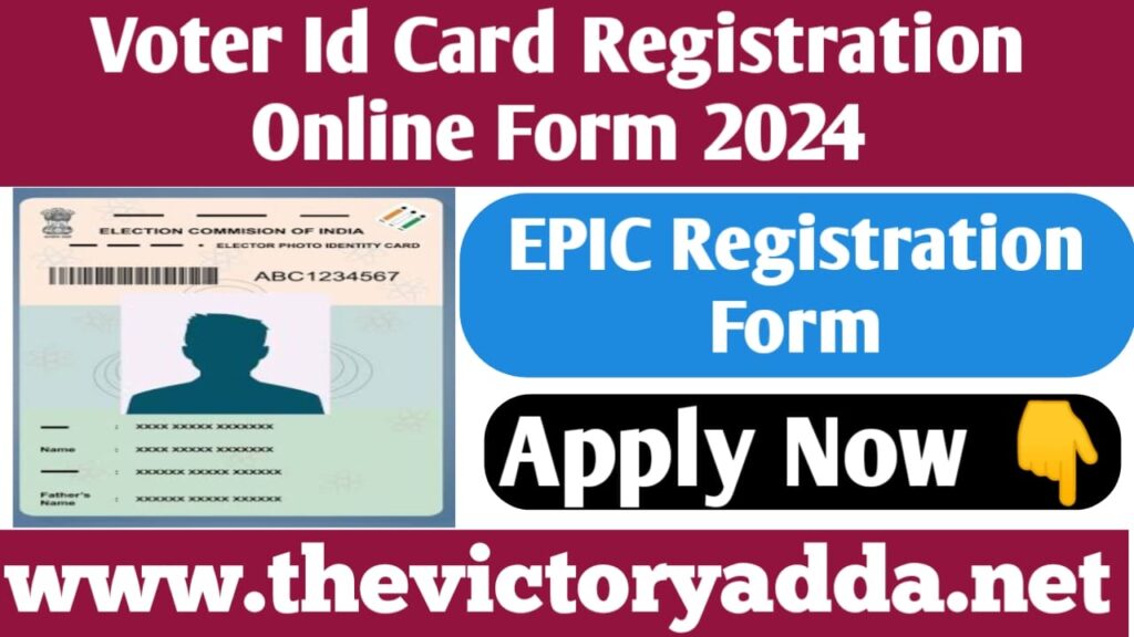 Voter ID Card Registration Form, Correction, Application Status 2024
