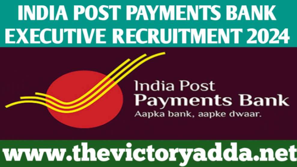 India Post Payments Bank Executives Recruitment 2024