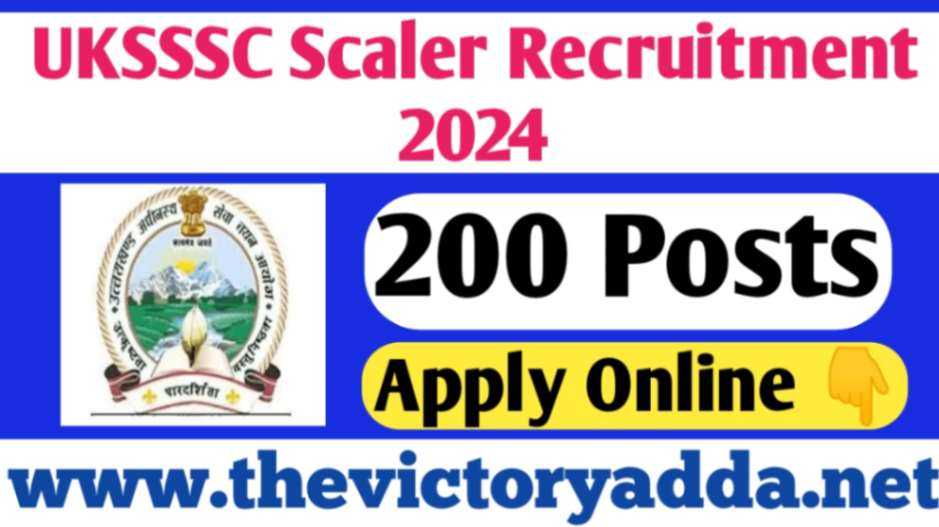 UKSSSC Scaler Recruitment 2024
