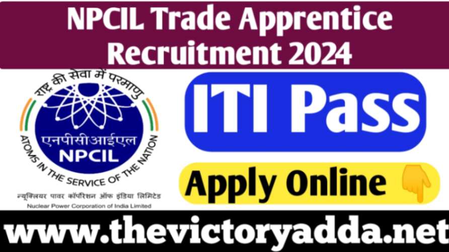 NPCIL Trade Apprentice Recruitment 2024