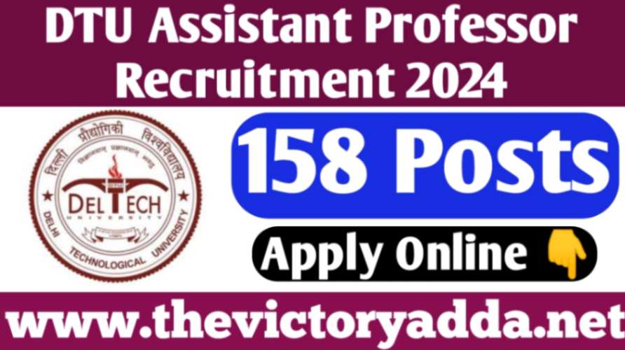 DTU Assistant Professor Recruitment 2024 Apply Online