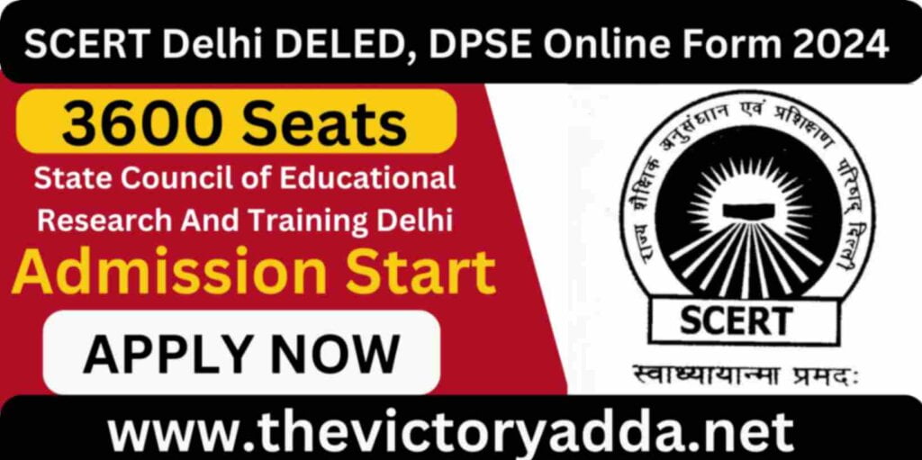 SCERT Delhi DELED, DPSE Online Form 2024