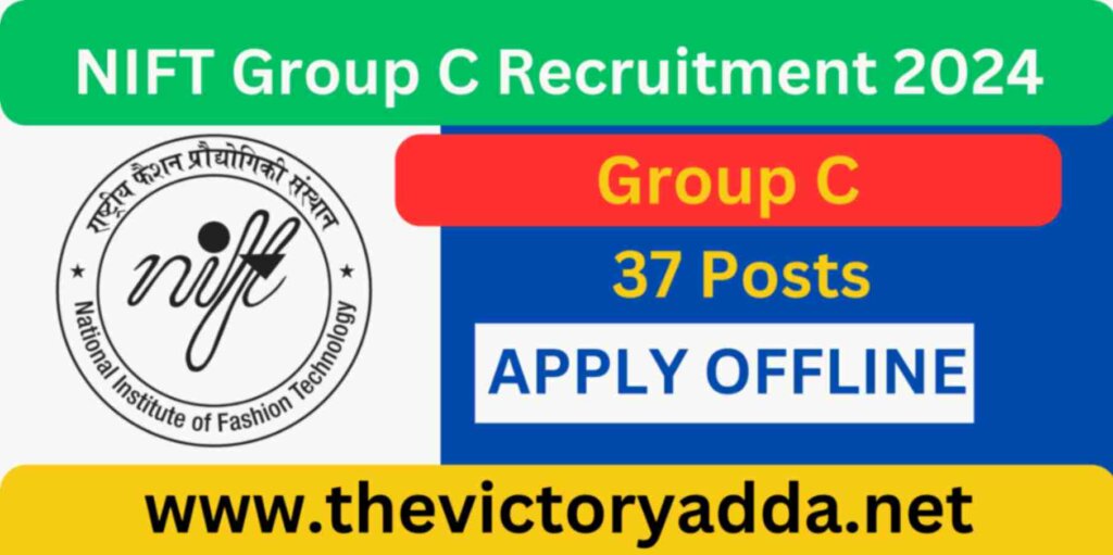 NIFT Group C Recruitment 2024