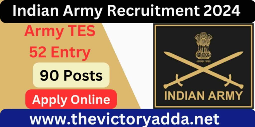 Indian Army TES 52 Entry Recruitment 2024