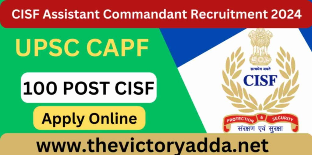 CISF Assistant Commandant Recruitment 2024