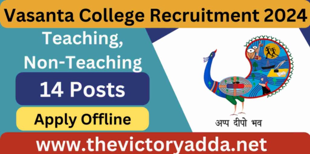 Vasanta College Teaching, Non-Teaching Recruitment 2024