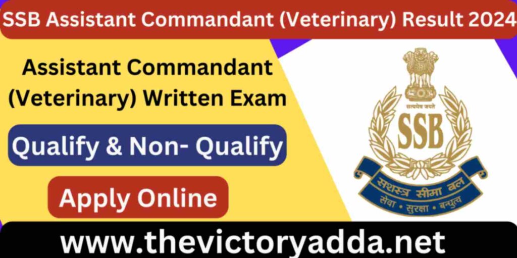 SSB Assistant Commandant (Veterinary) Result 2024