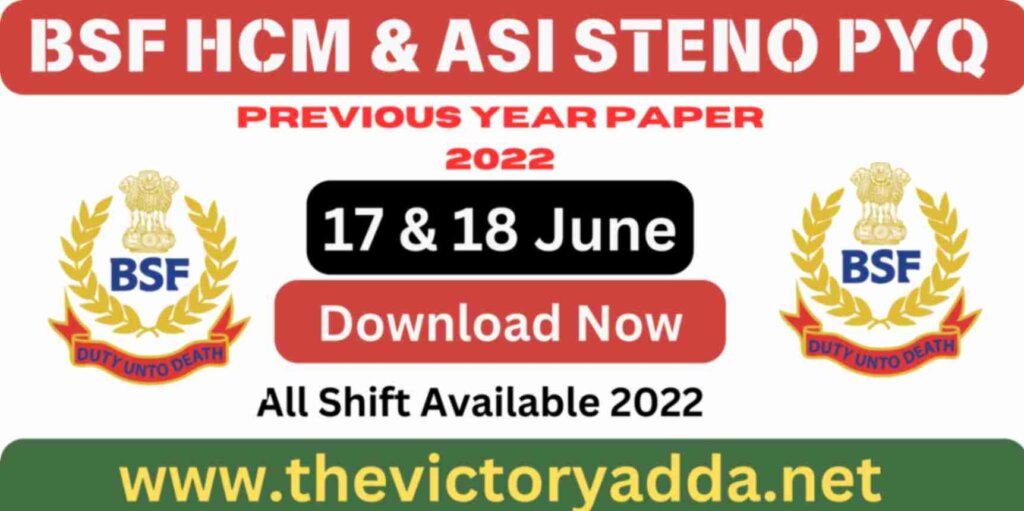 BSF Head Constable Ministerial & ASI Steno Previous Year Paper 2022 Pdf Download