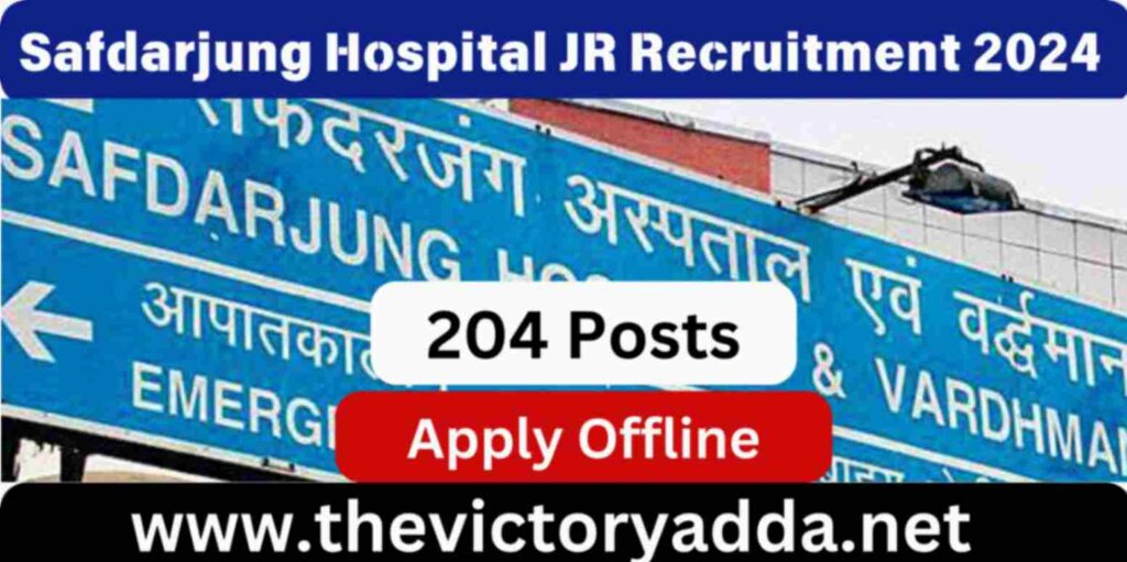 Safdarjung Hospital JR Recruitment 2024