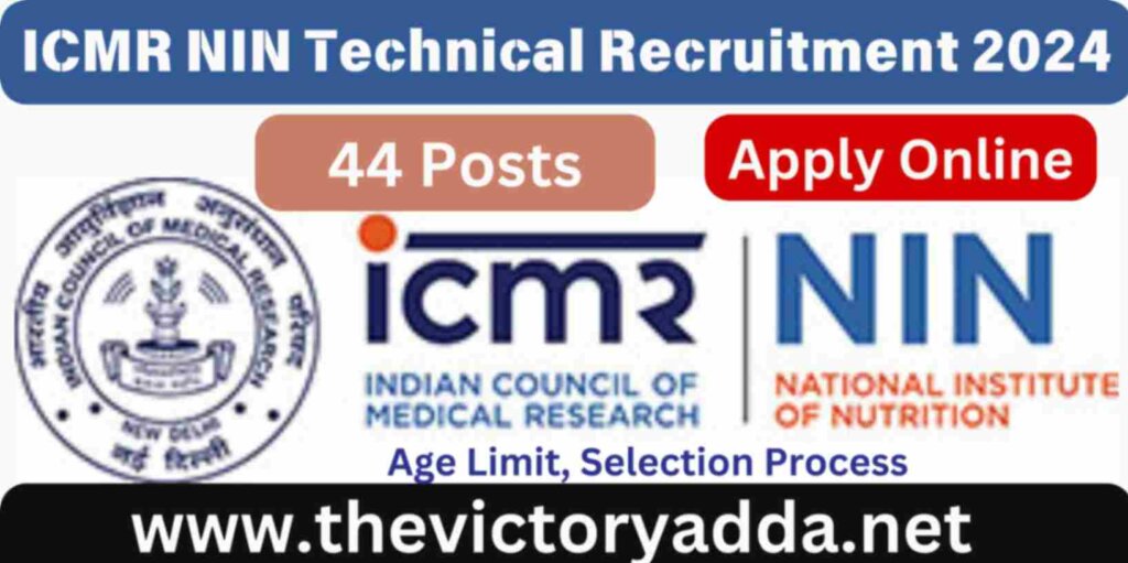 ICMR NIN Technical Recruitment 2024