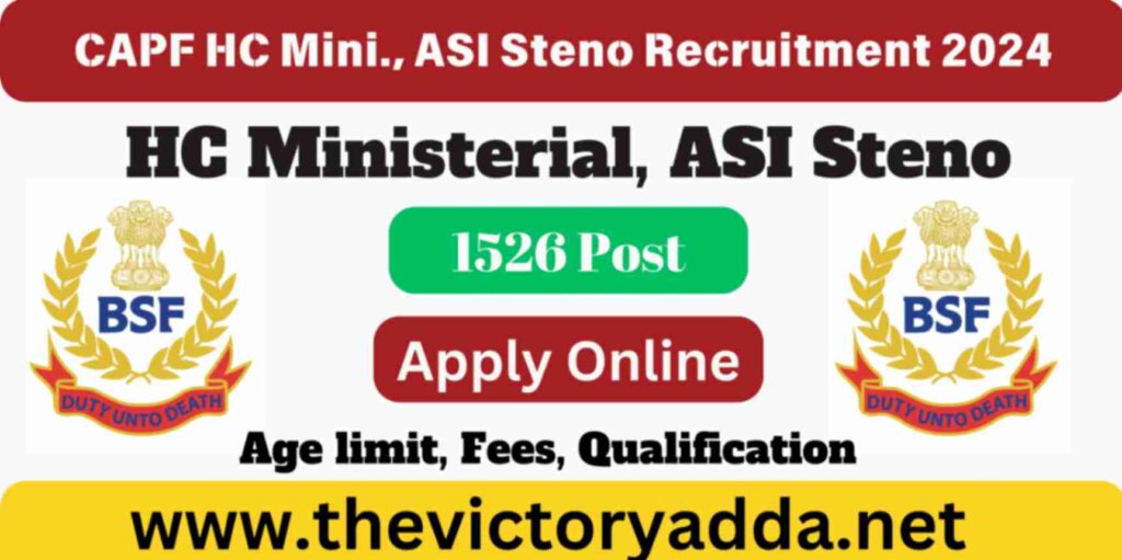 CAPF HC Ministerial, ASI Steno Recruitment 2024