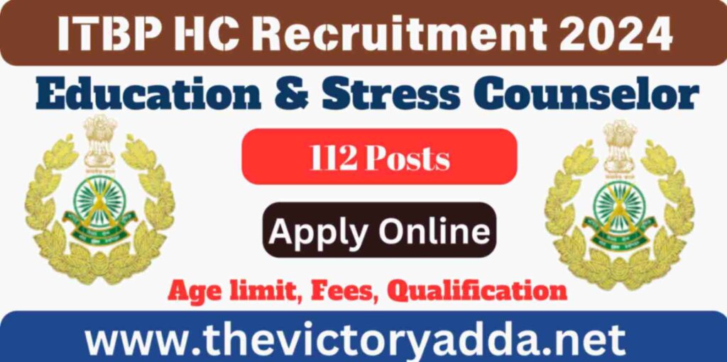 ITBP Head Constable Education & Stress Counselor Recruitment 2024