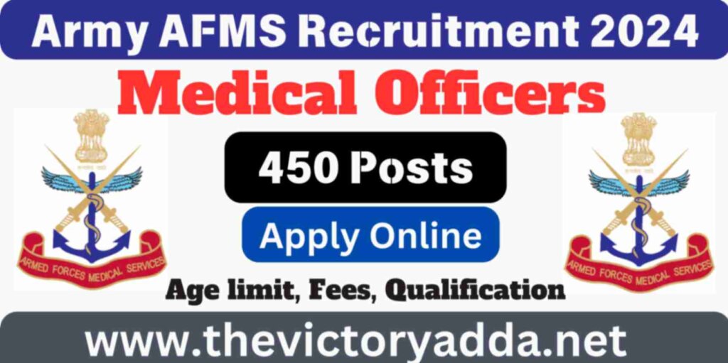 Army AFMS Medical Officer Recruitment 2024