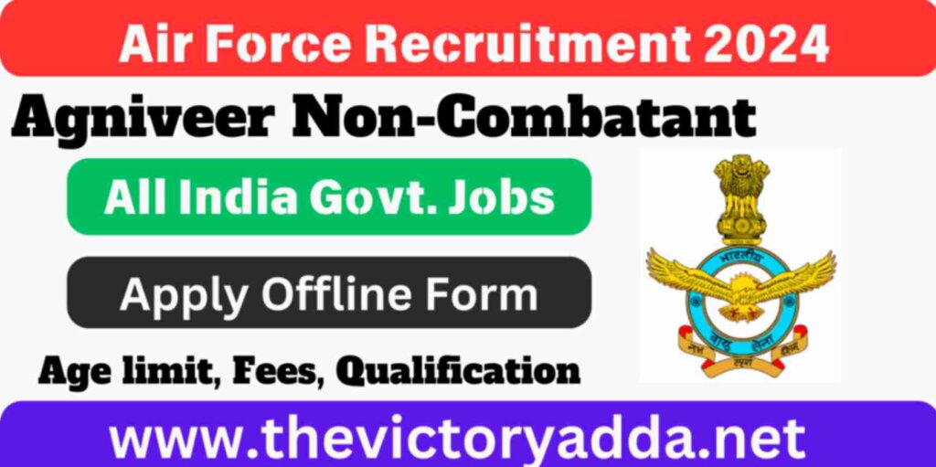 Air Force Agniveer Non-Combatant Recruitment 2024