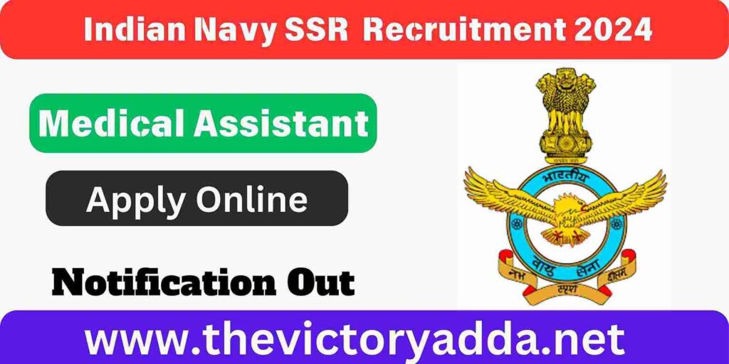 Indian Navy SSR Medical Assistant Recruitment 2024